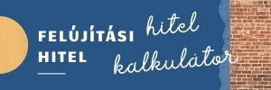 Felújítási Hitel - Hitelkalkulátor